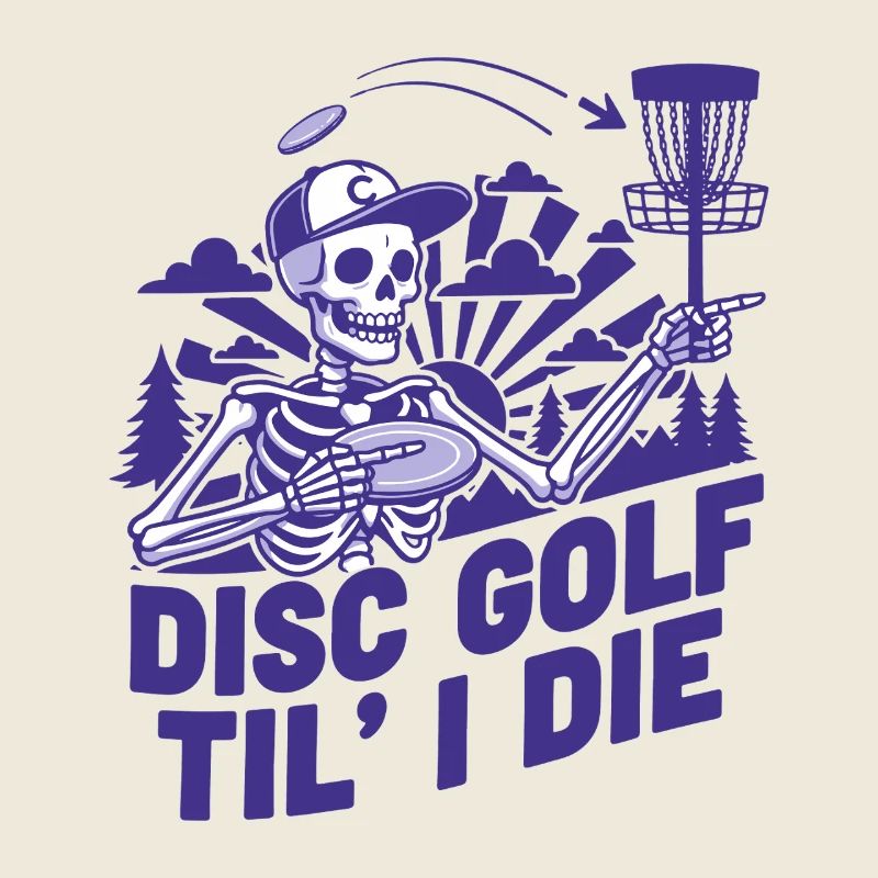 Disc Golf Til I Die Funny Disc Golfer Flying Disc