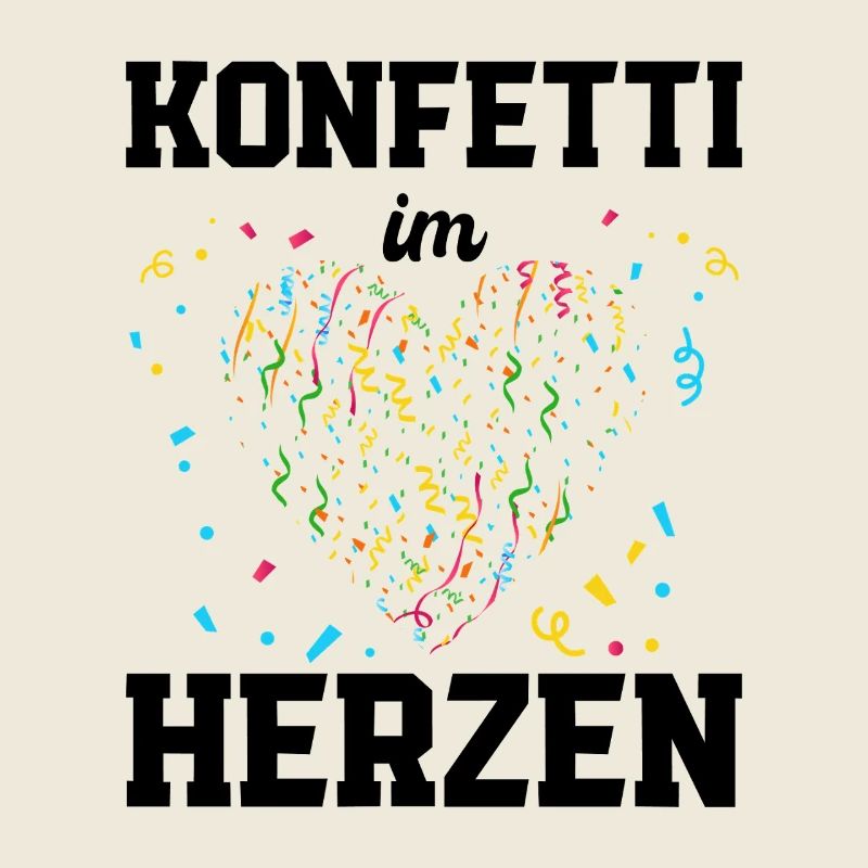 KONFETTI IM HERZEN – Karneval Fasching Party Spruc
