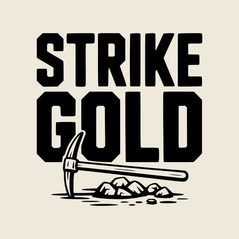 Strike Gold