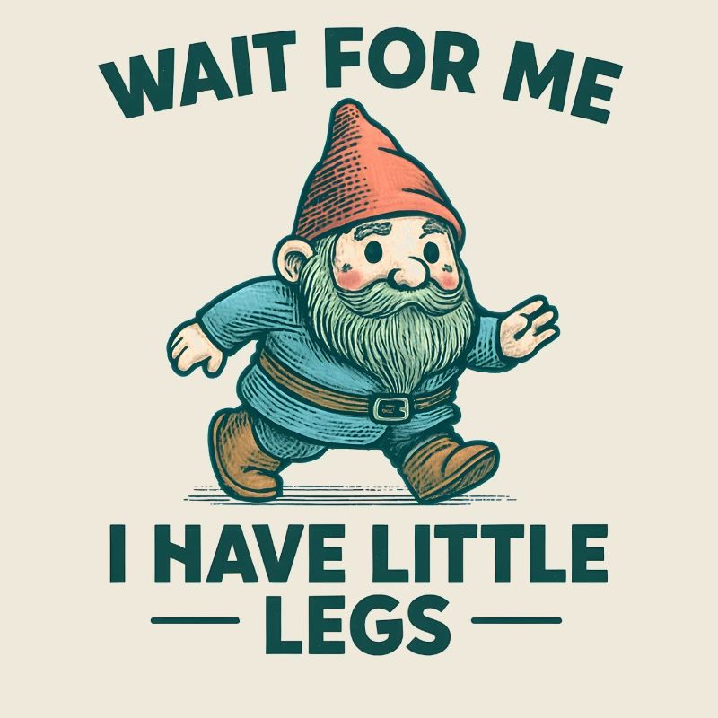 Dwarf Gnome Saying Humor Meme Funny Funny