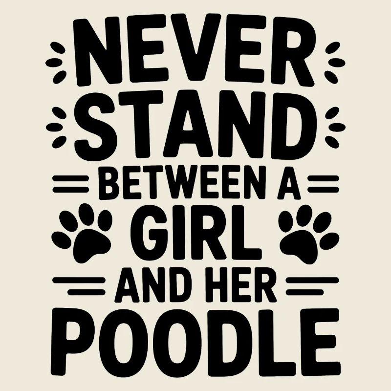 Poodle Sayings Dogs Funny Poodle Gift