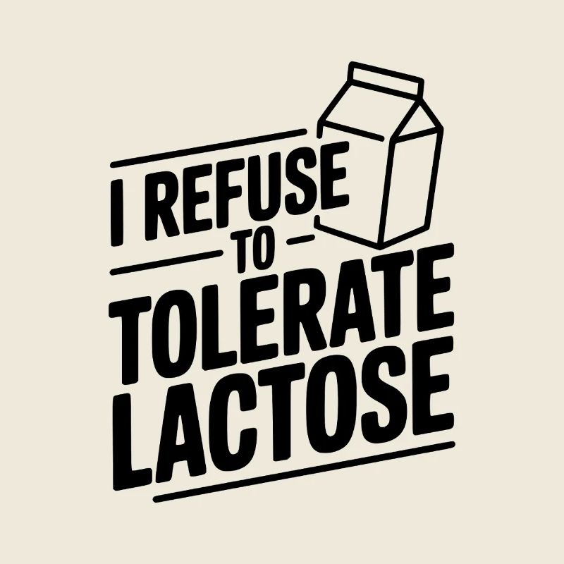 Je refuse de tolérer le lactose