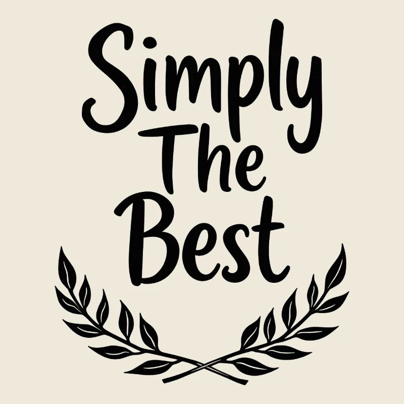 Simply The Best Laurel Wreath Statement