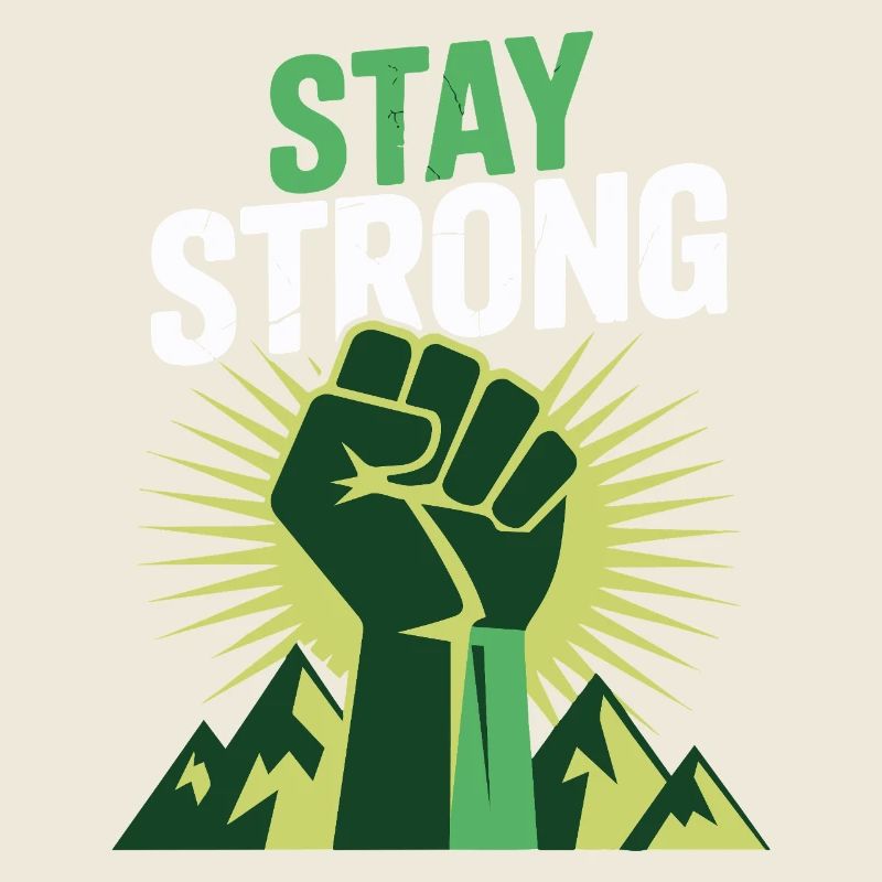 Stay Strong - Power Faust Mountains Design