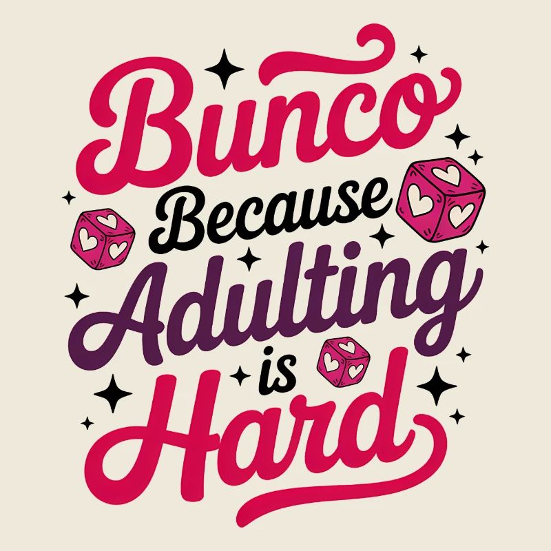 Bunco Sayings Dice Game Funny Bunco Gift