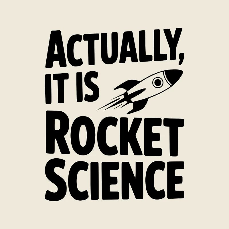 Actually It Is Rocket Science