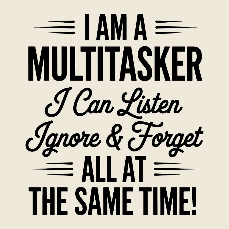 Multitasker Sprüche Sarkasmus Bürohumor Geschenk