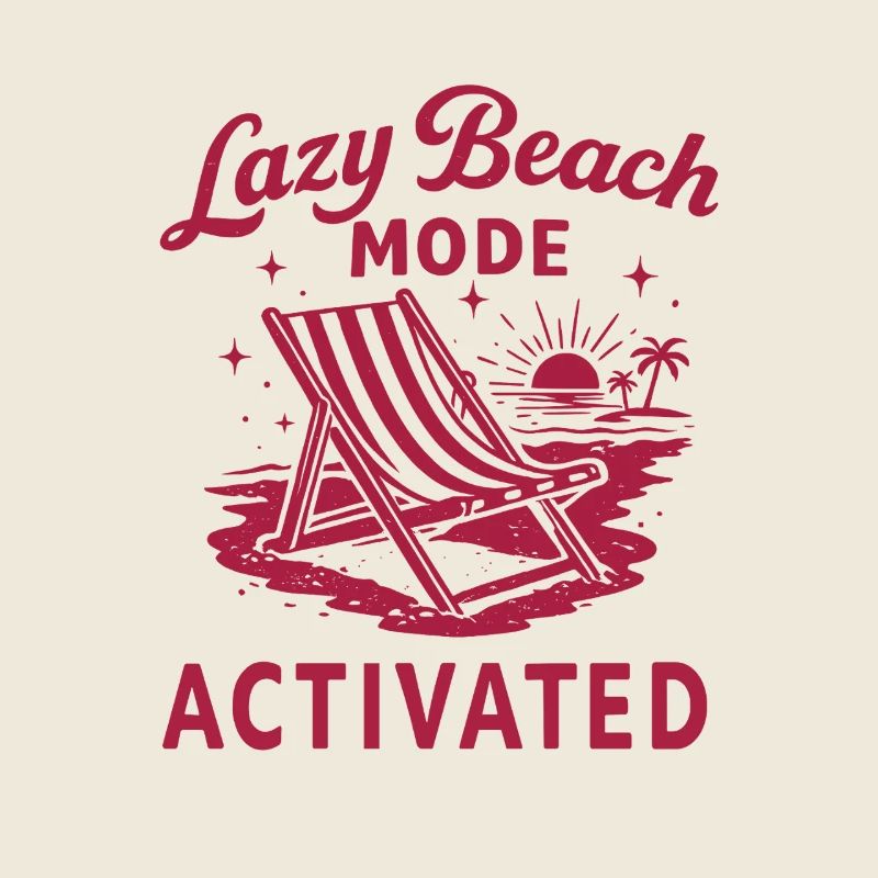 Lazy Beach Mode Activated Shirt Summer Vibes