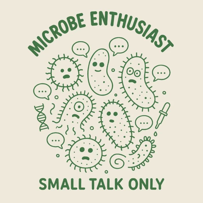 Microbe Talk Only | Microbiology Humor
