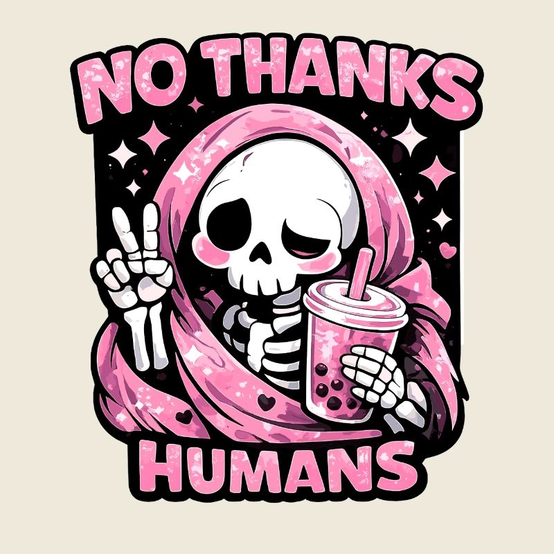 No Thanks Humans süßer Sensenmann Bubble Tea