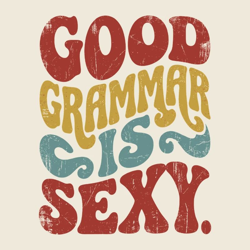 Good grammar is sexy