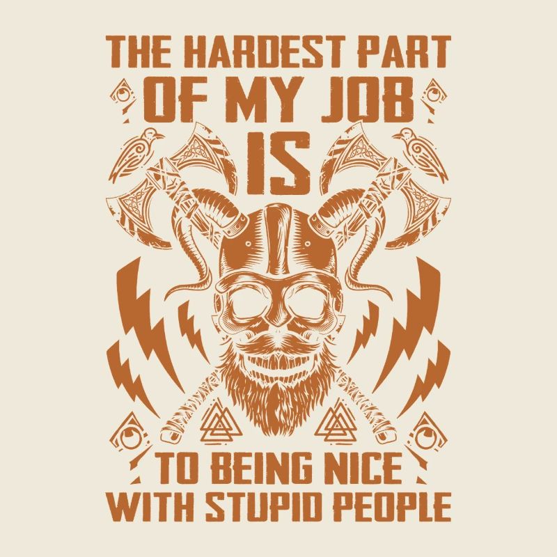 The hardest work: Being nice to stupid people