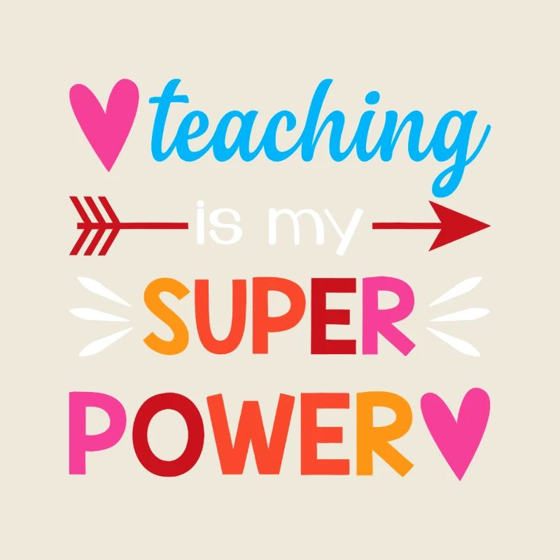 Teaching Is My Super Power