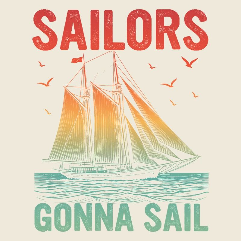 Sailors going to Sail Sailor Sail Captain