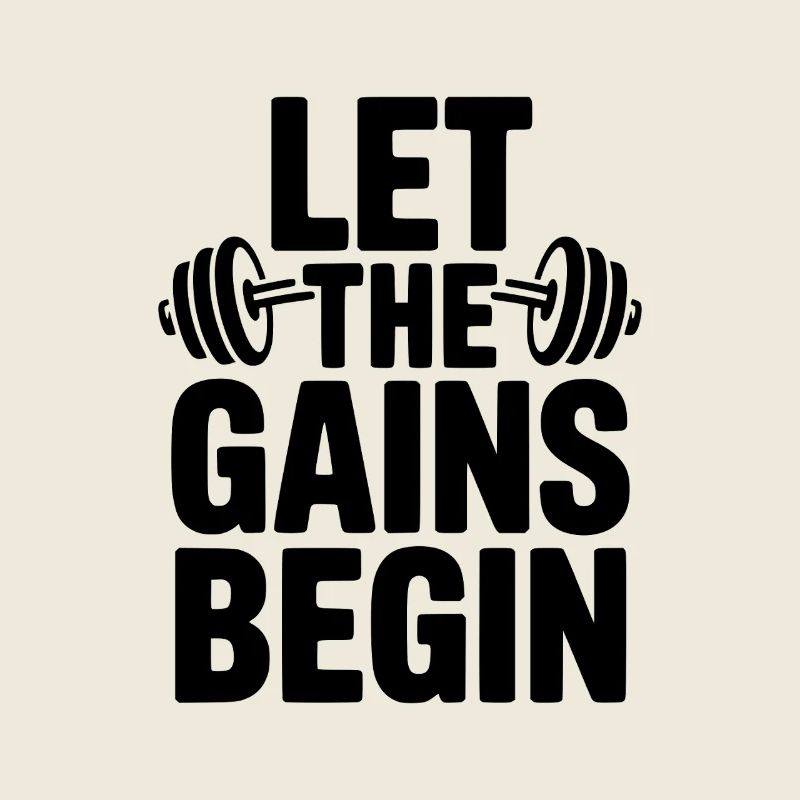Let The Gains Begin
