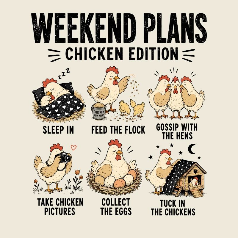 Weekend Plans Chicken Edition Funny