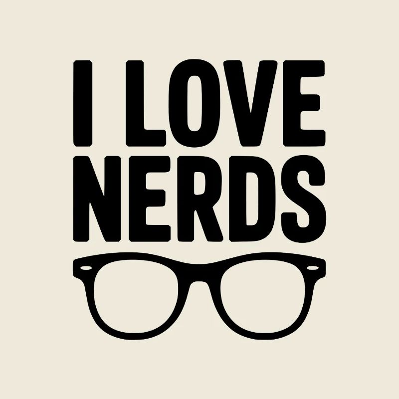 Ich liebe Nerds