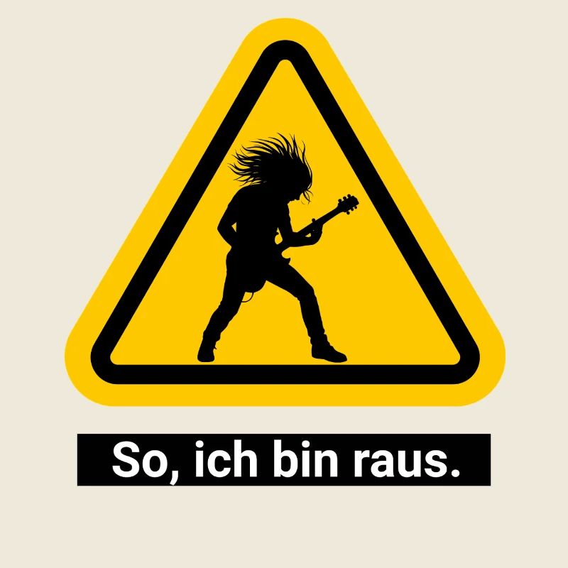 So, ich bin raus. Feierabend Warnschild