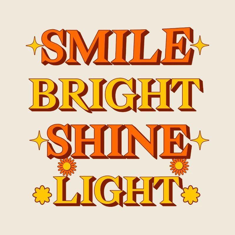 Smile Bright Shine Light Design