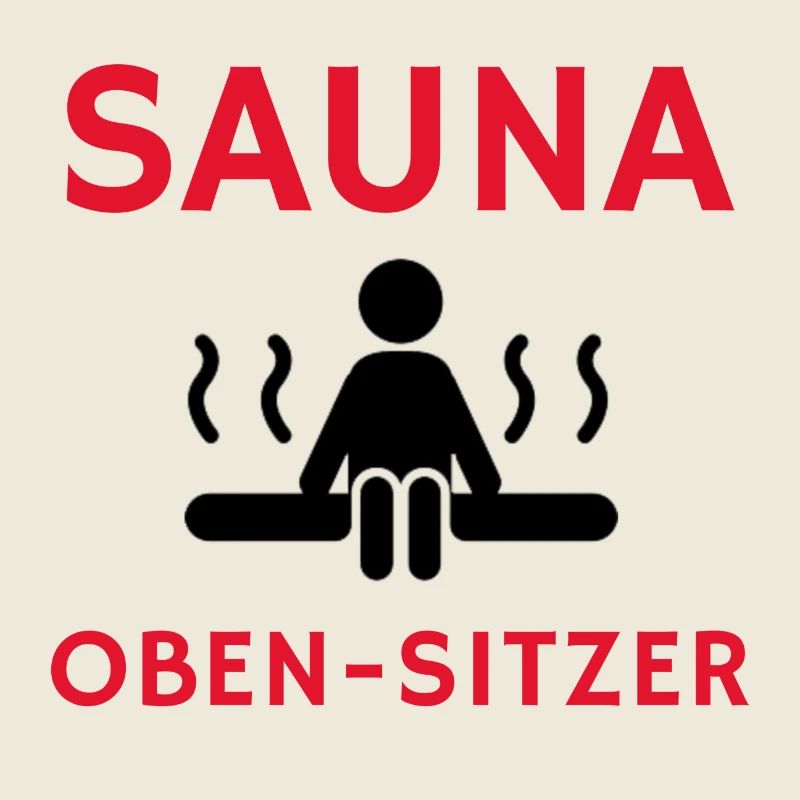 Cooler Spruch: Sauna Geschenk, Geschenkidee, Sauna