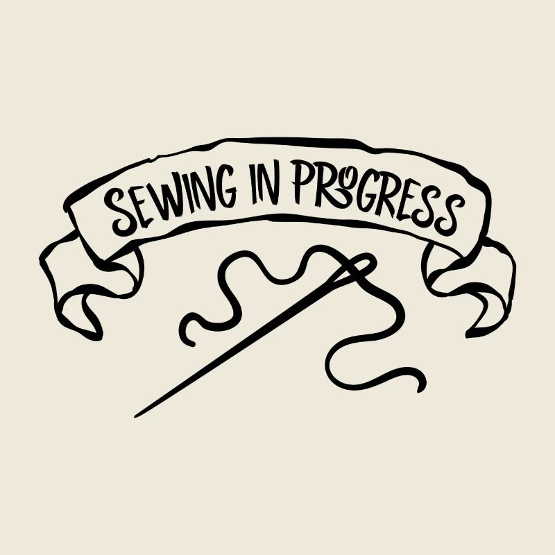 Sewing In Progress - Needle Sewing Hobby Gift