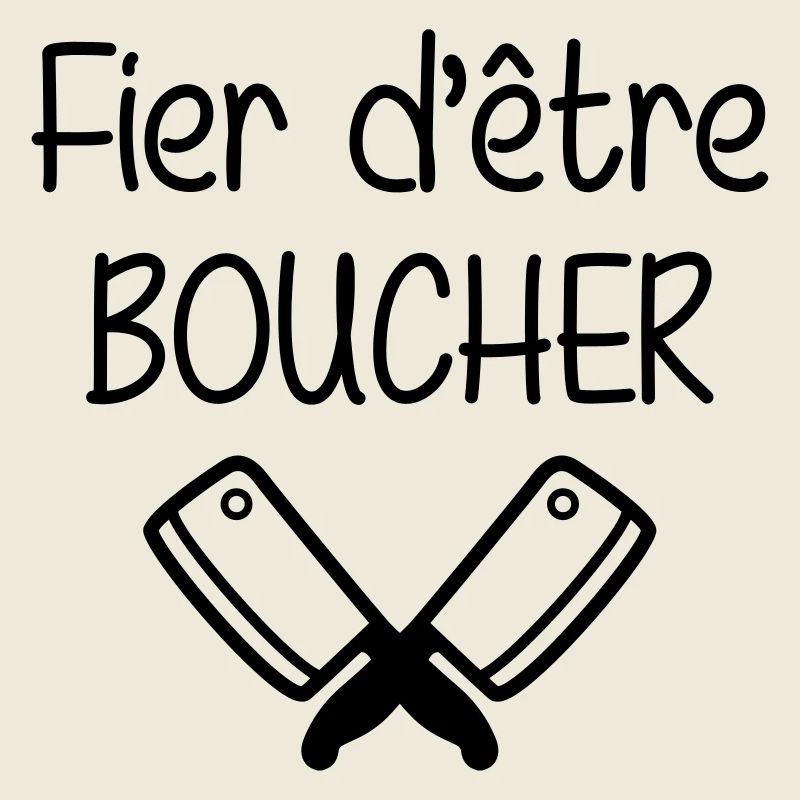 Fier d'être boucher