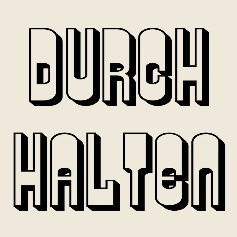 Durchhalten - Spruch