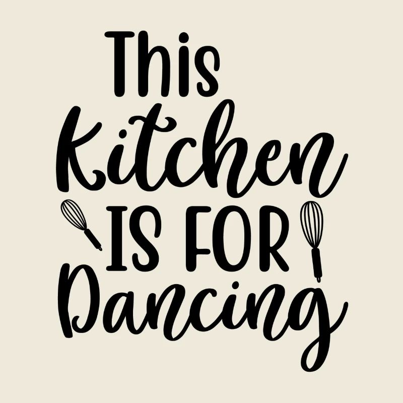 This Kitchen Is For Dancing Saying