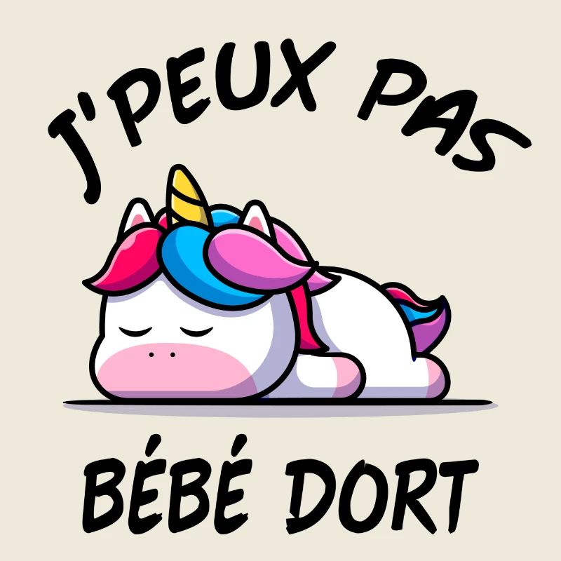 J'PEUX PAS BÉBÉ DORT GROSSESSE LICORNE