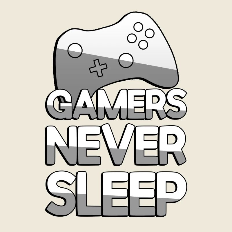 GAMERS NEVER SLEEP + Controller - Gaming