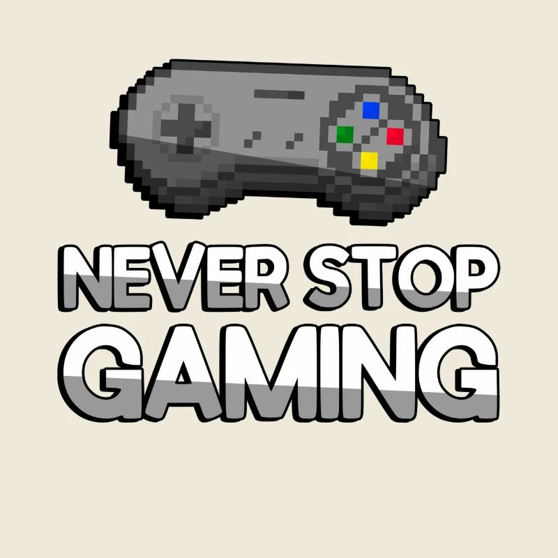 NEVER STOP GAMING + SNES Controller - Gaming