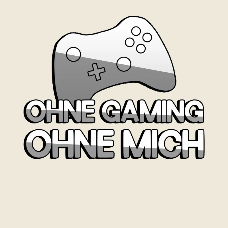OHNE GAMING OHNE MICH + Controller - Gaming