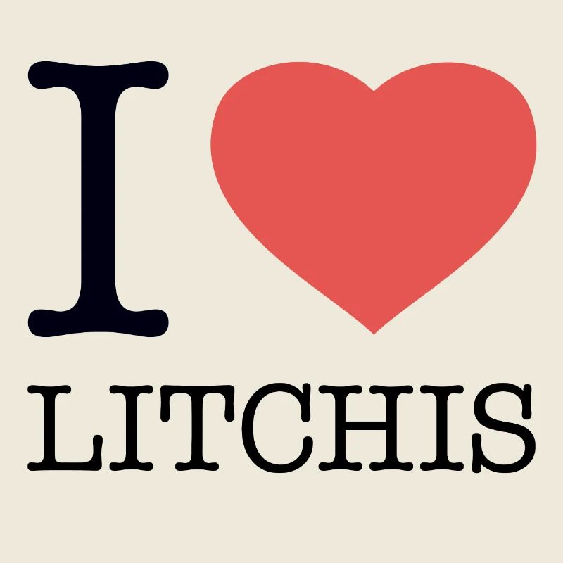 I LOVE LITCHIS LYCHEES