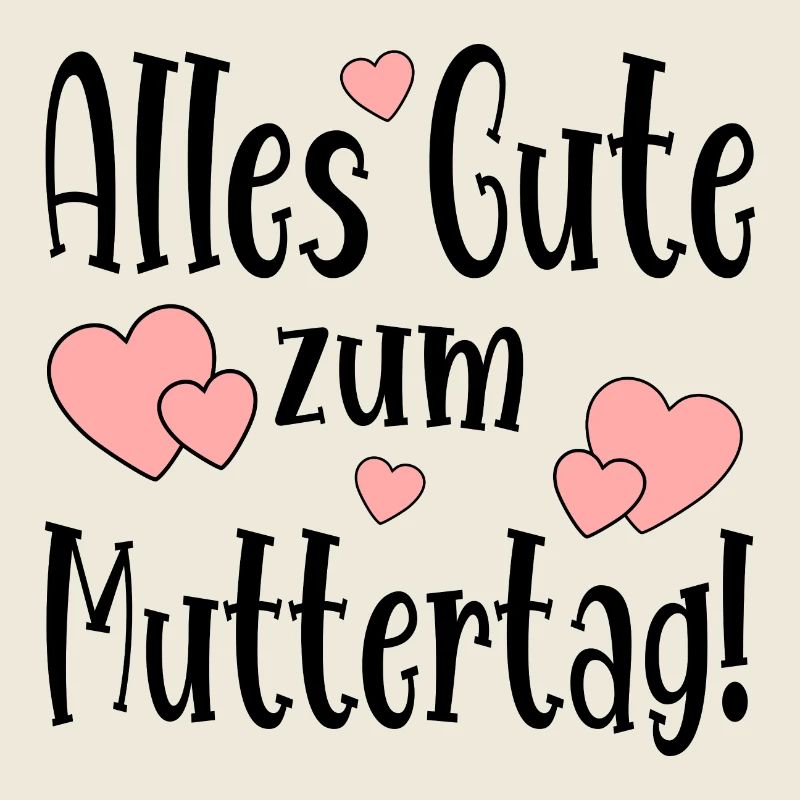 Alles Gute zum Muttertag Muttertagssprüche MAMA