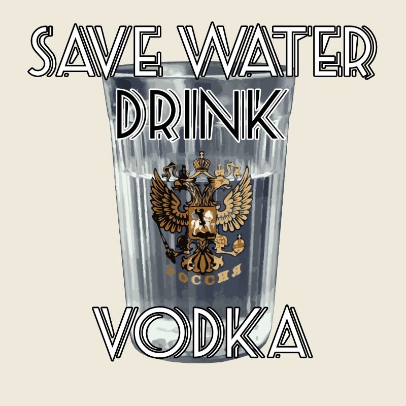 Save Water Drink Vodka Cadeau