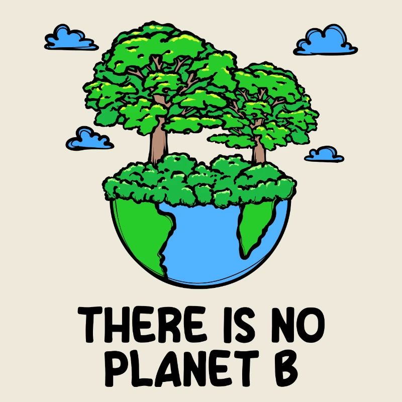 Planet Earth Environment Environmentalist Tree Statement