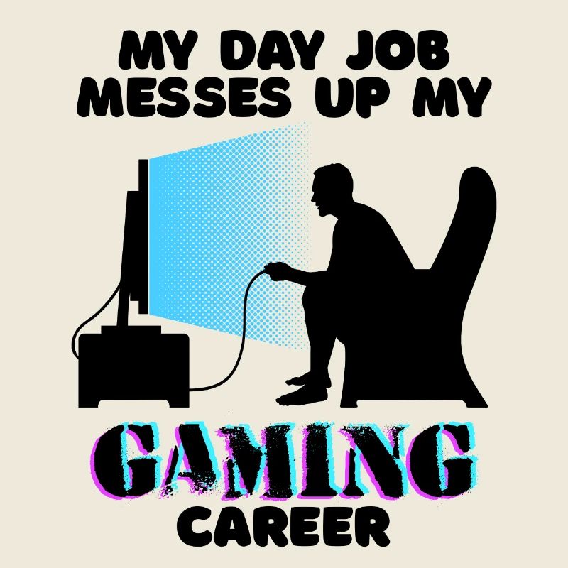 Career Gamer Statement Workaholic Work Job