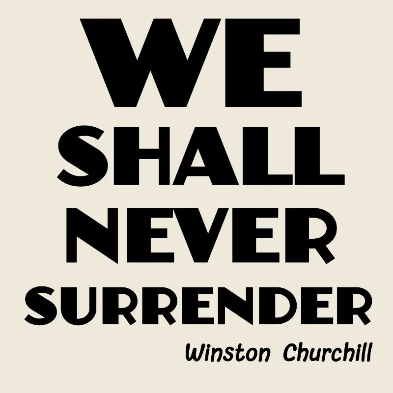 We shall never surrender!