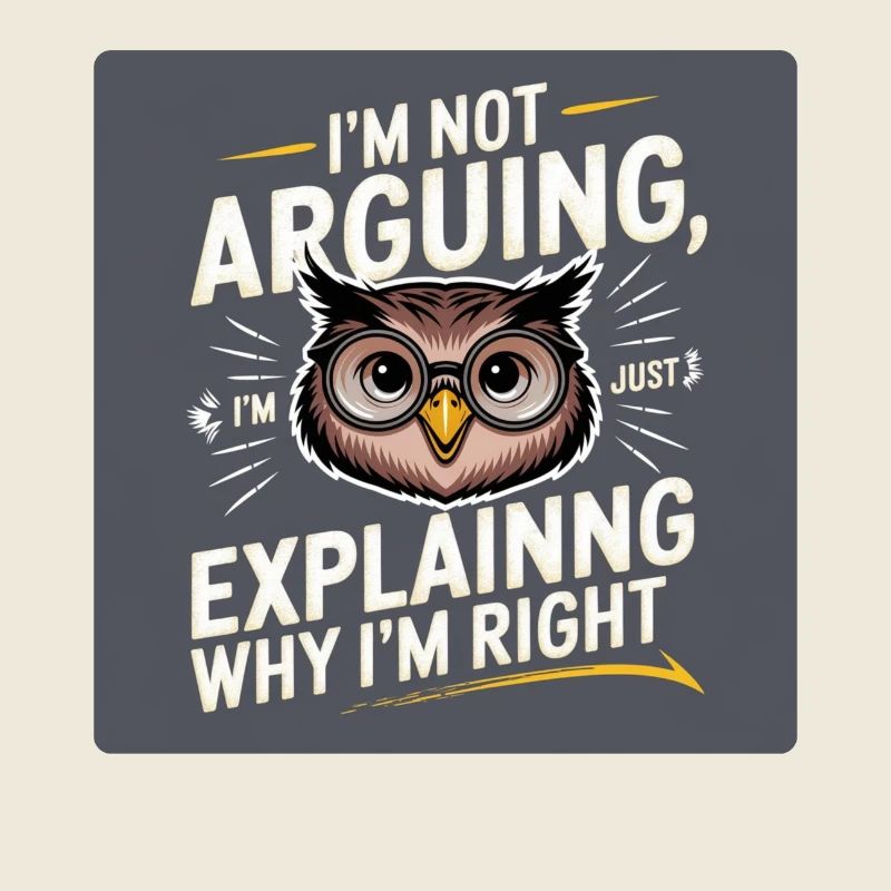 I'm not arguing, i'm just explaining why i'm right