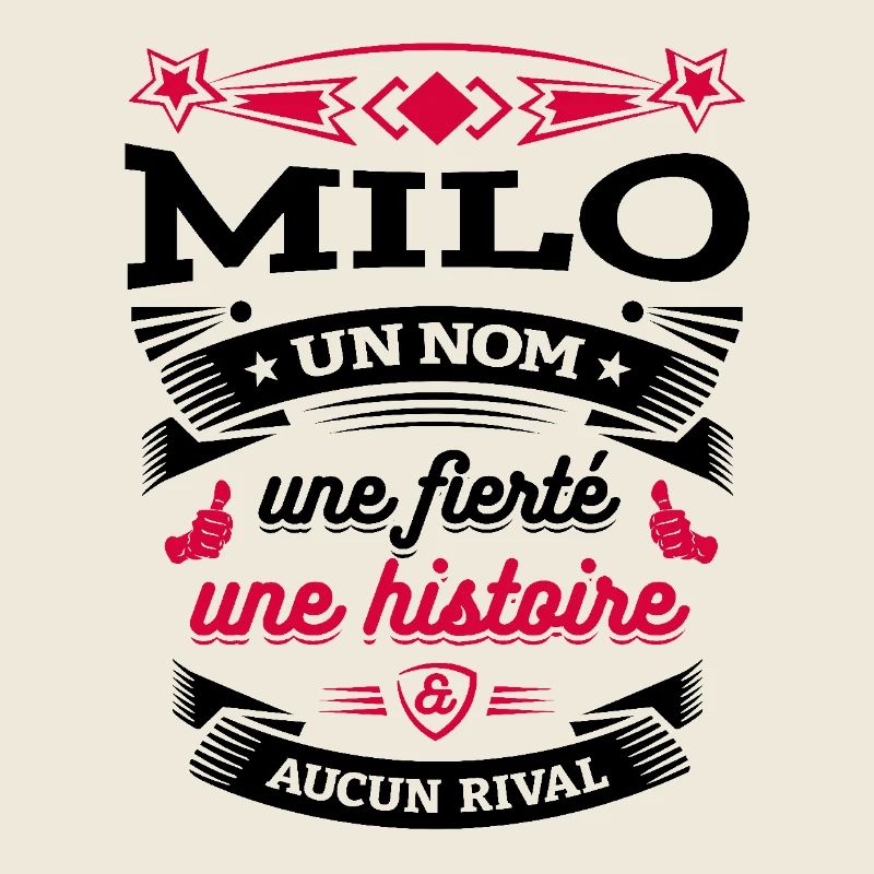 MILO UN NOM UNE FIERTÉ AUCUN RIVAL