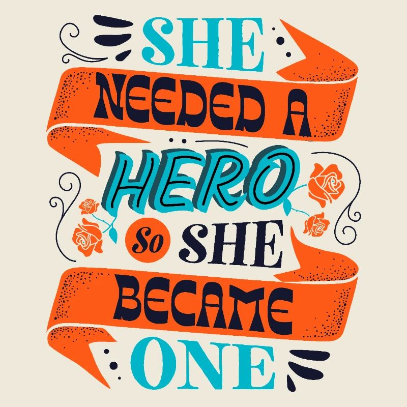 She Needed a Hero – Empowerment Statement
