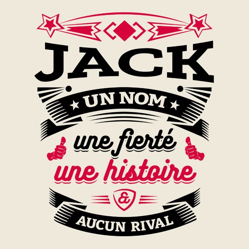 JACK UN NOM UNE FIERTÉ AUCUN RIVAL
