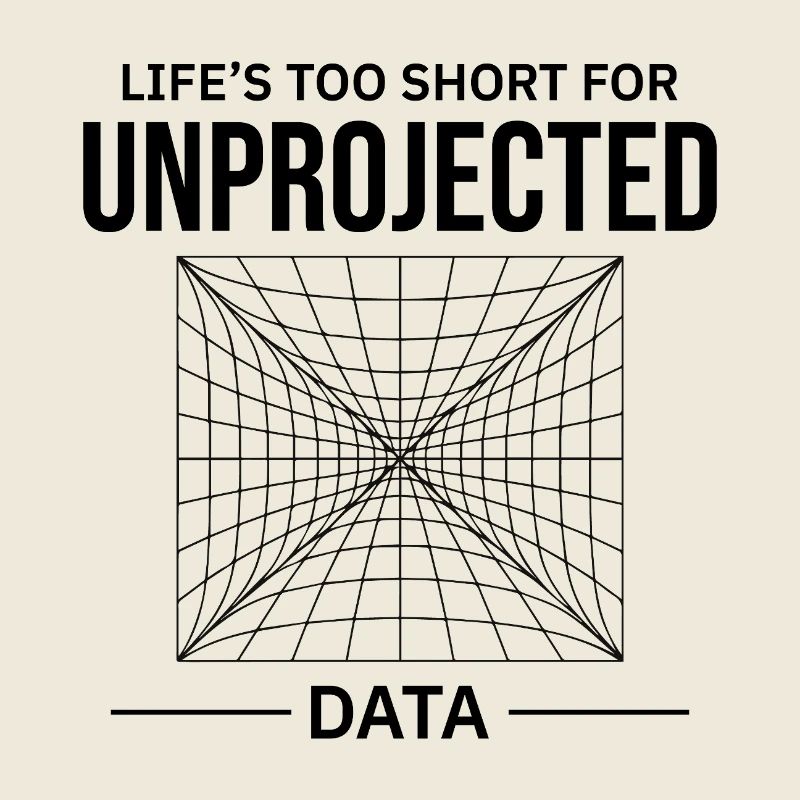 Unprojected Data GIS Cartography Mapping Error