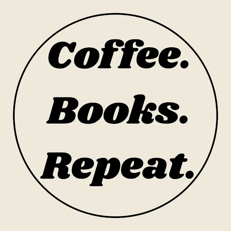 Coffee. Books. Repeat