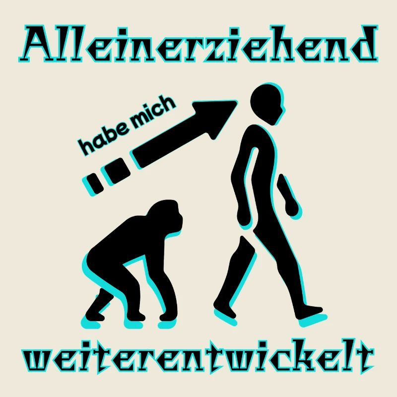 Single parent have developed me Spruch