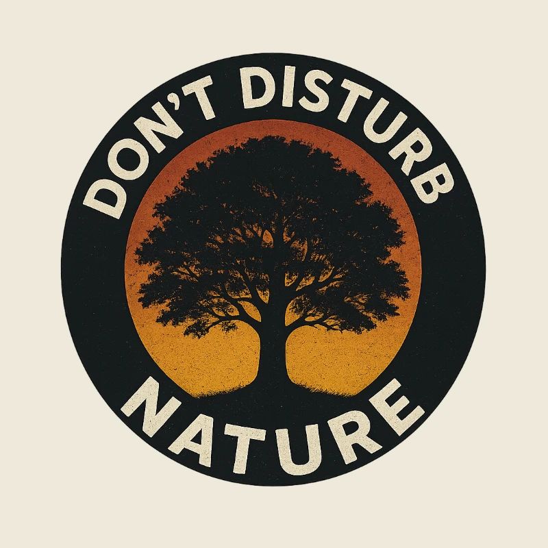 Don’t Disturb Nature – Tree Circle
