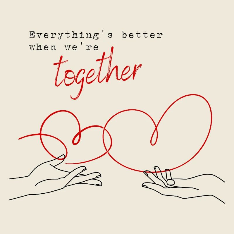 Everything's Better When We're Together