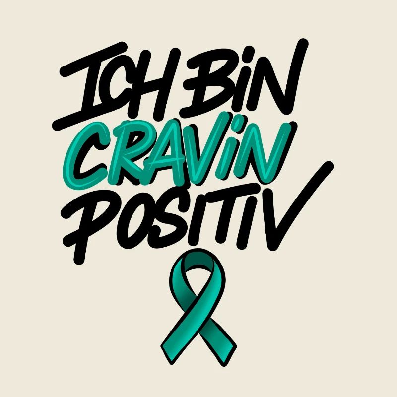 Ich bin Cravin Positiv "