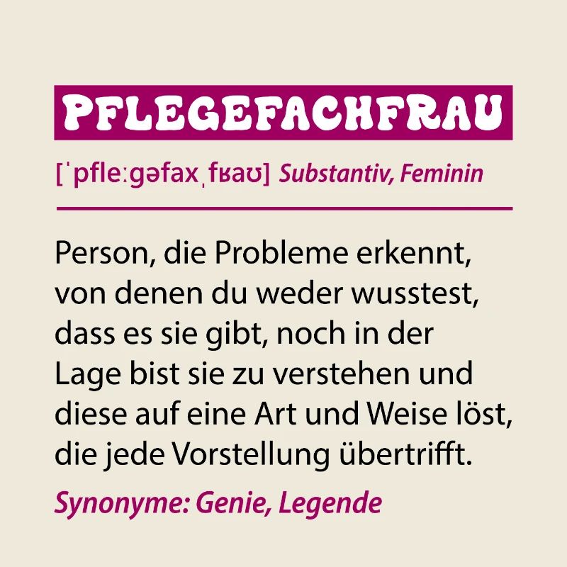 Pflegefachfrau Beruf Definition Spruch Geschenk