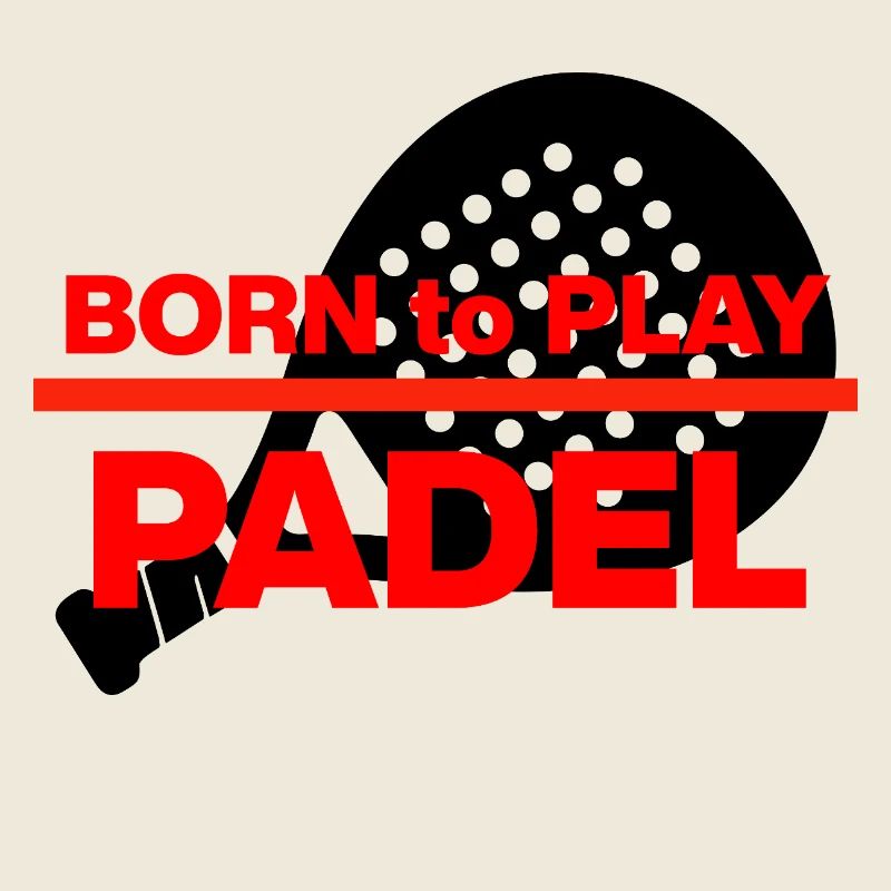 Born to Padel, Racket Born! Smash it